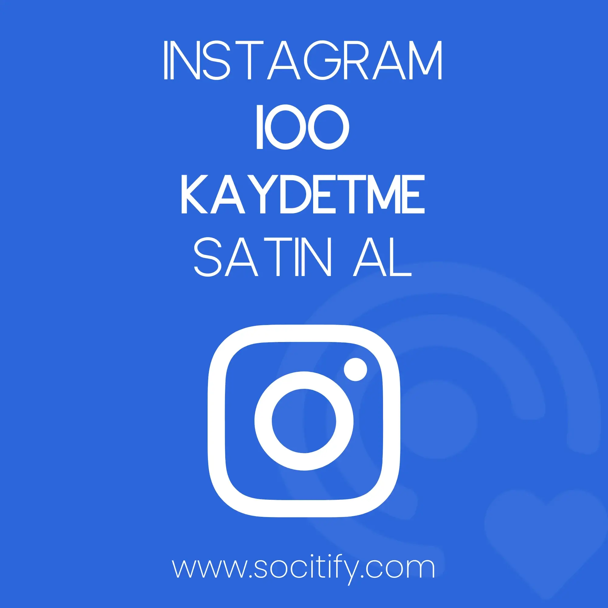Instagram 100 Kaydetme