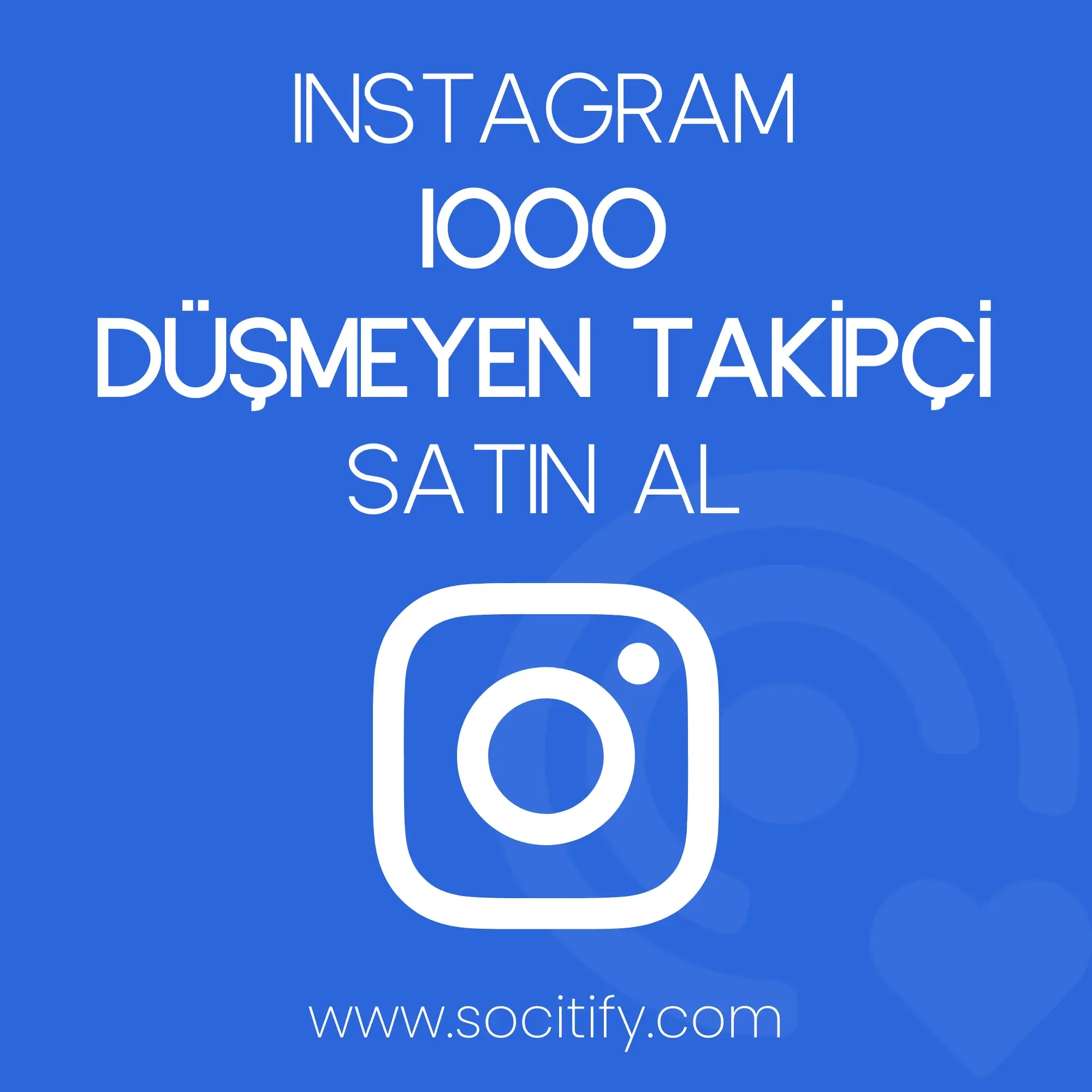 Instagram 1000 Düşmeyen Takipçi