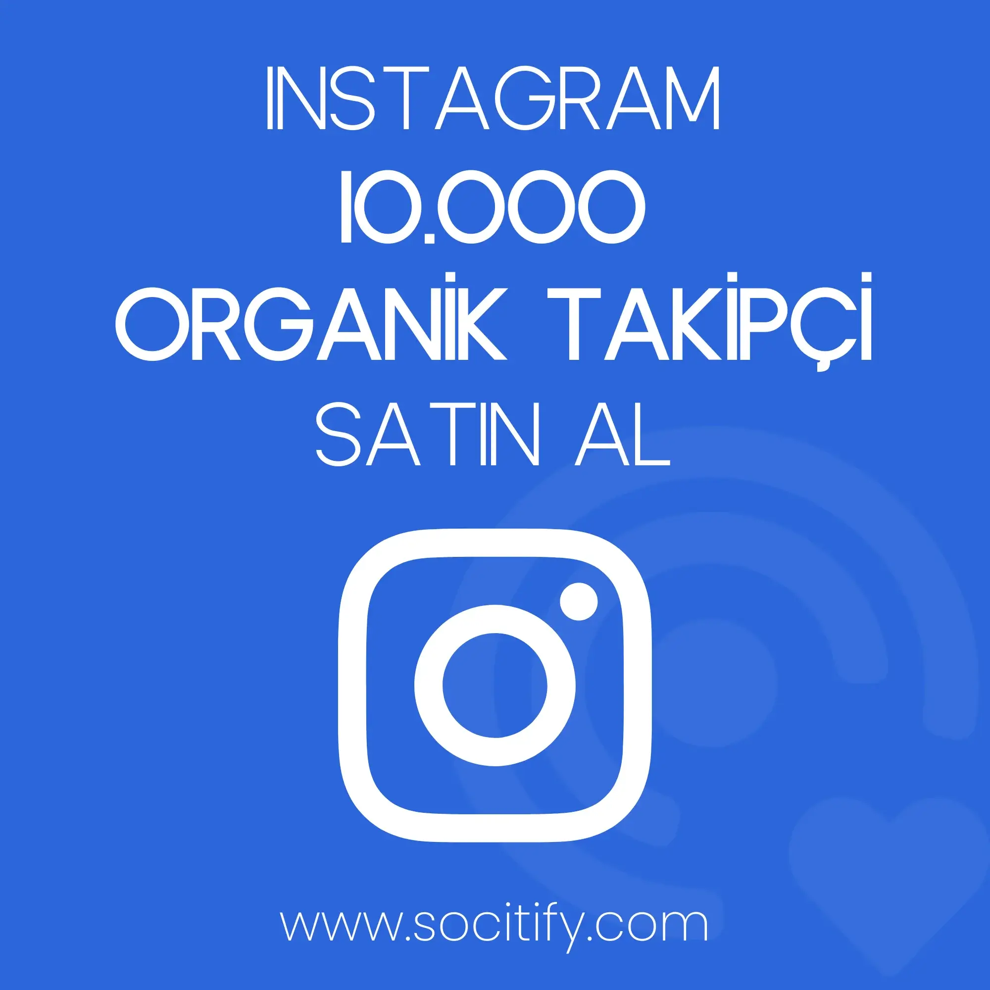 Instagram 10.000 Organik Takipçi