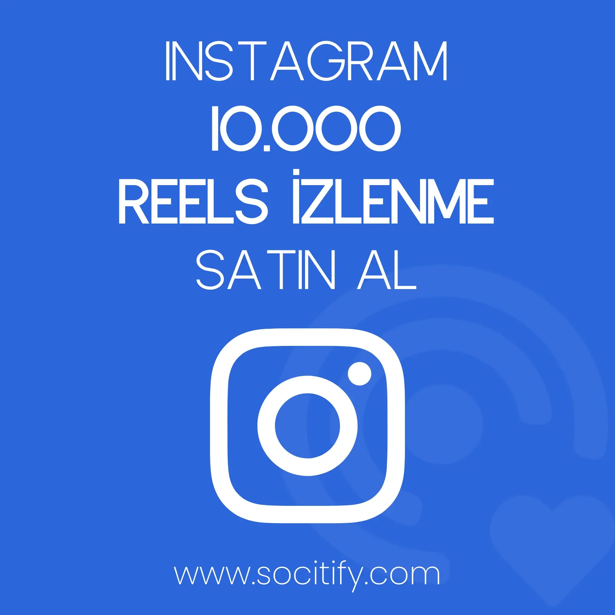 Instagram 10.000 Reels İzlenme