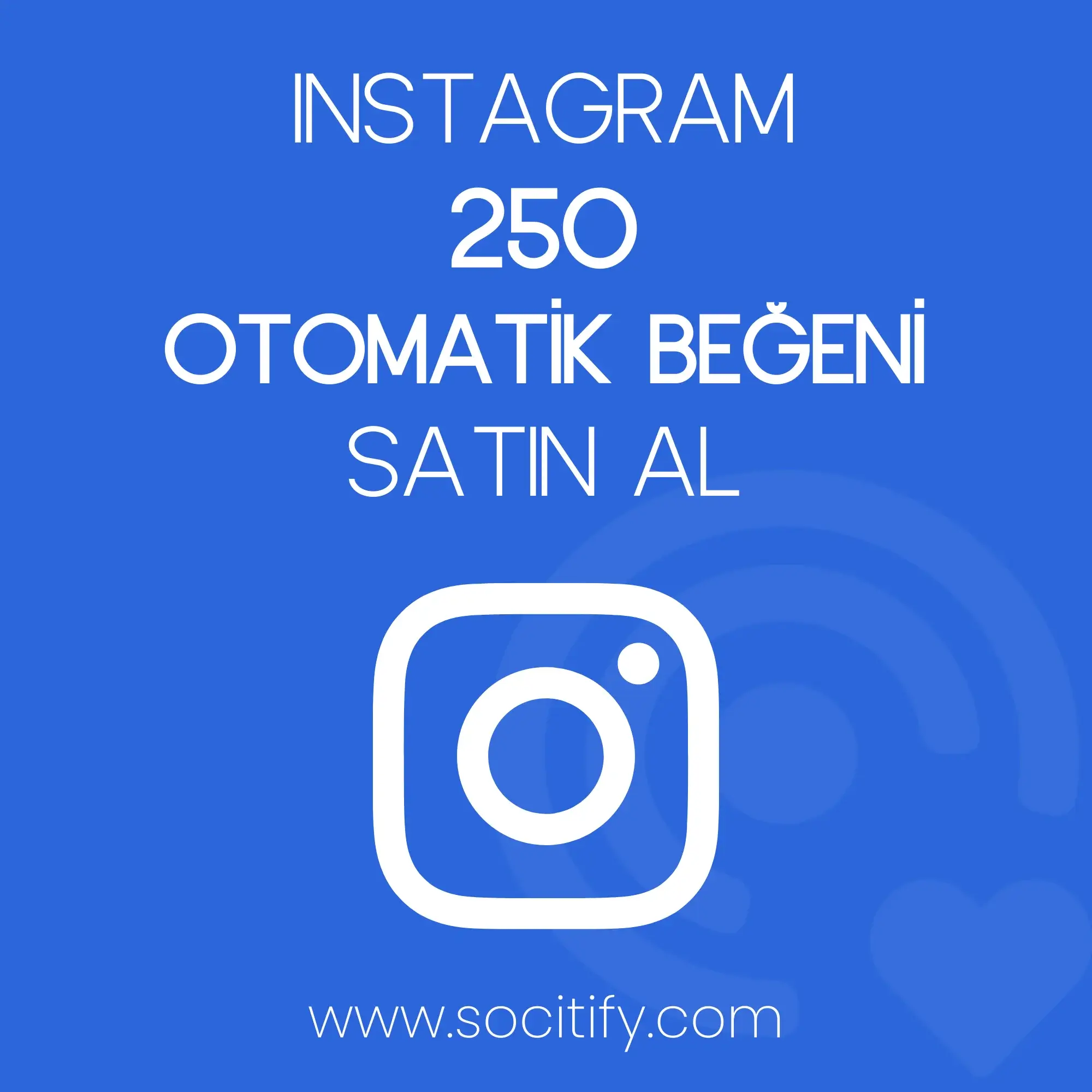 Instagram 250 Otomatik Beğeni