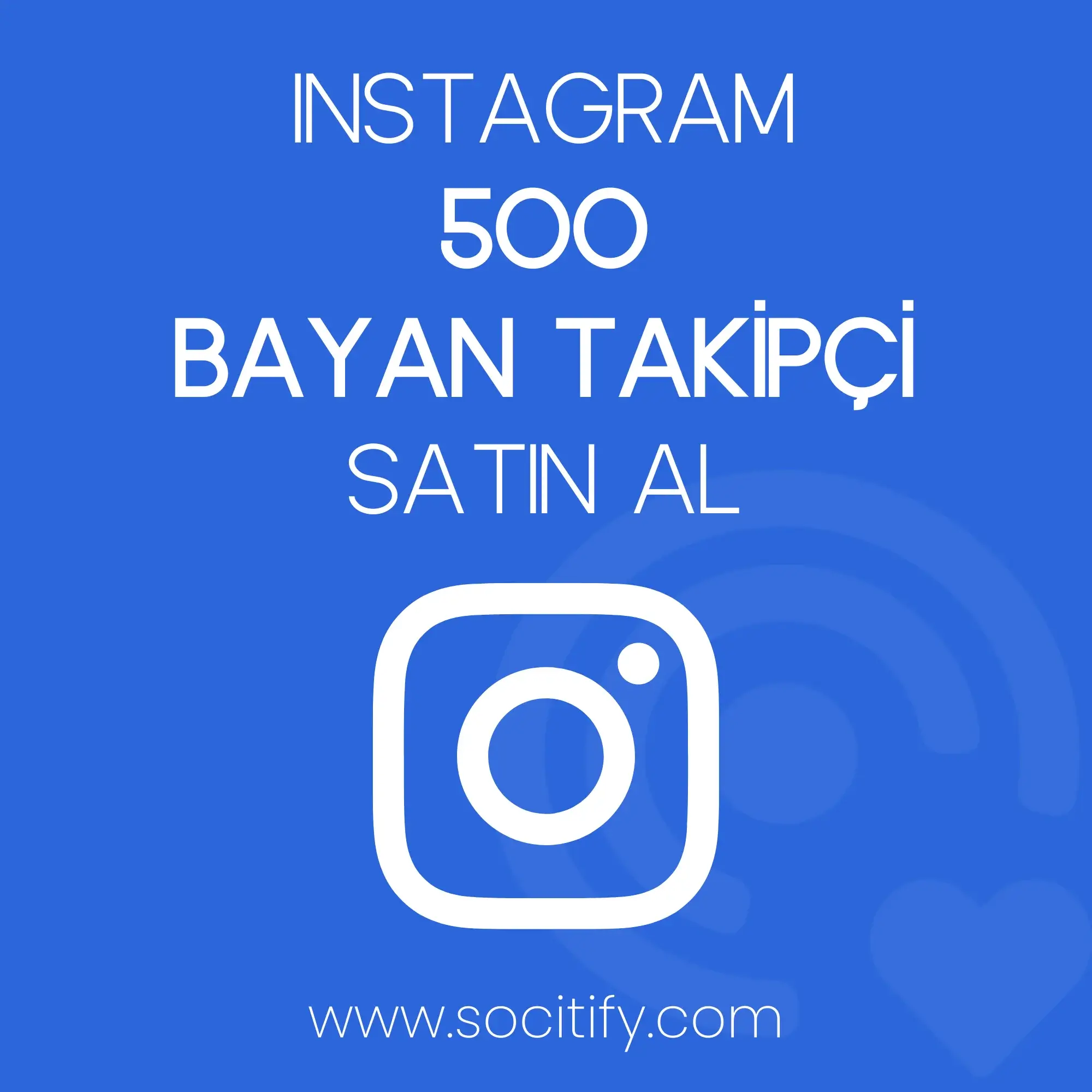 Instagram 500 Bayan Takipçi