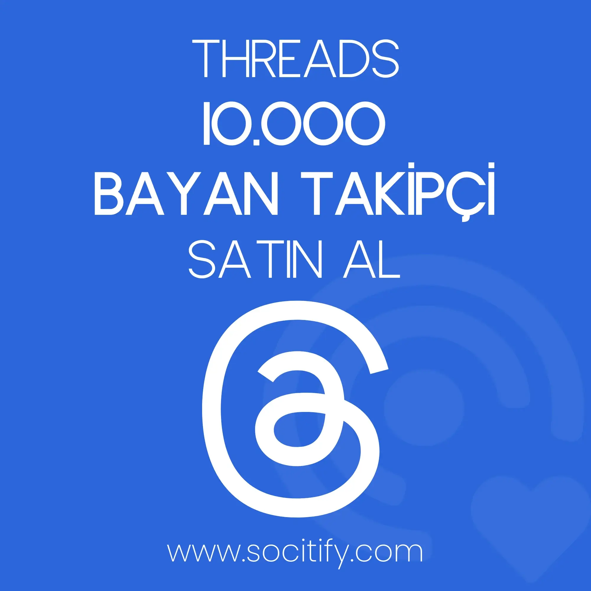 Threads 10.000 Bayan Takipçi