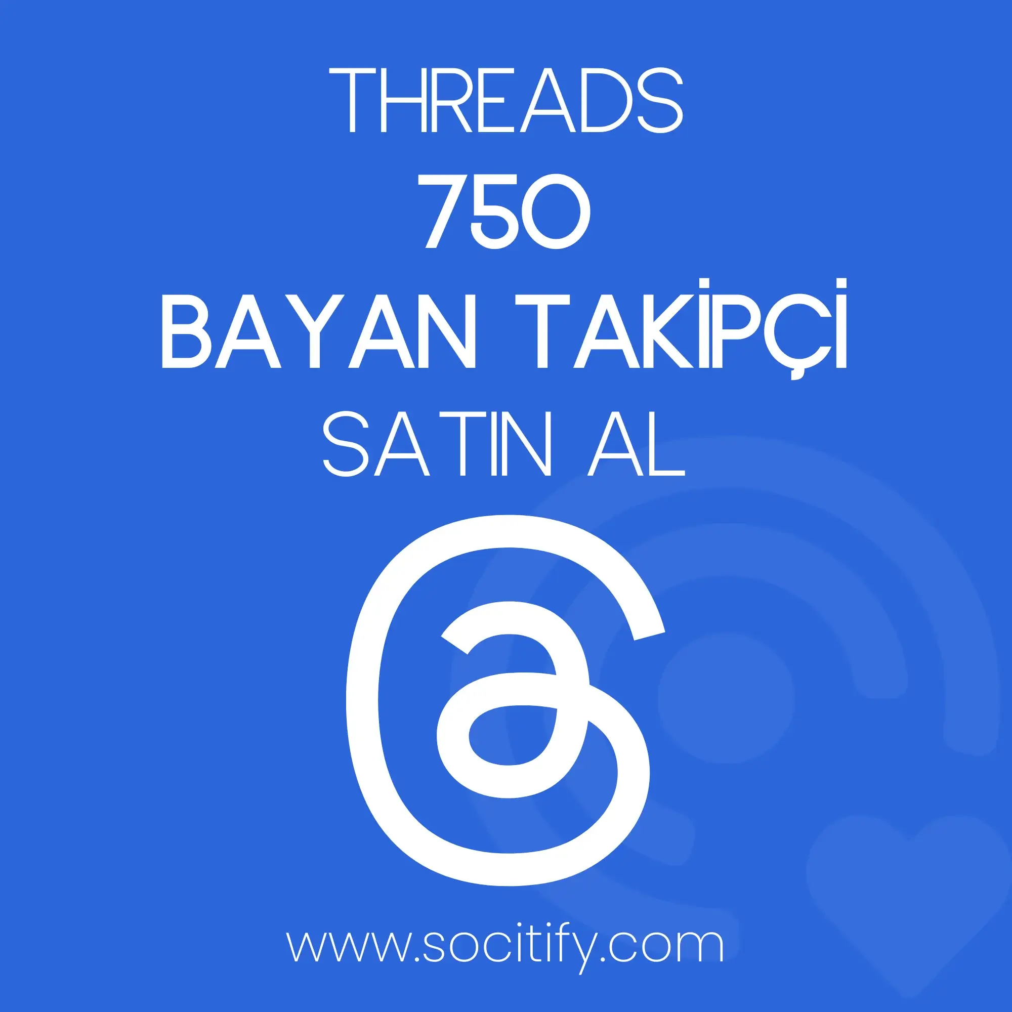Threads 750 Bayan Takipçi