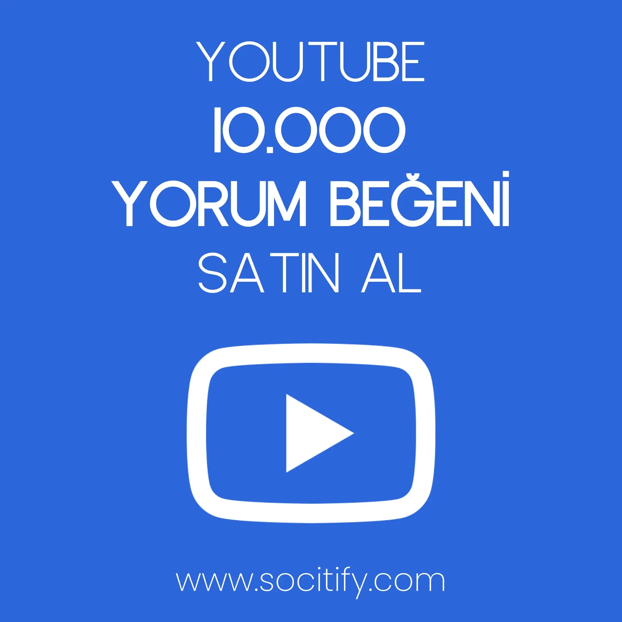 Youtube 10.000 Yorum Beğeni