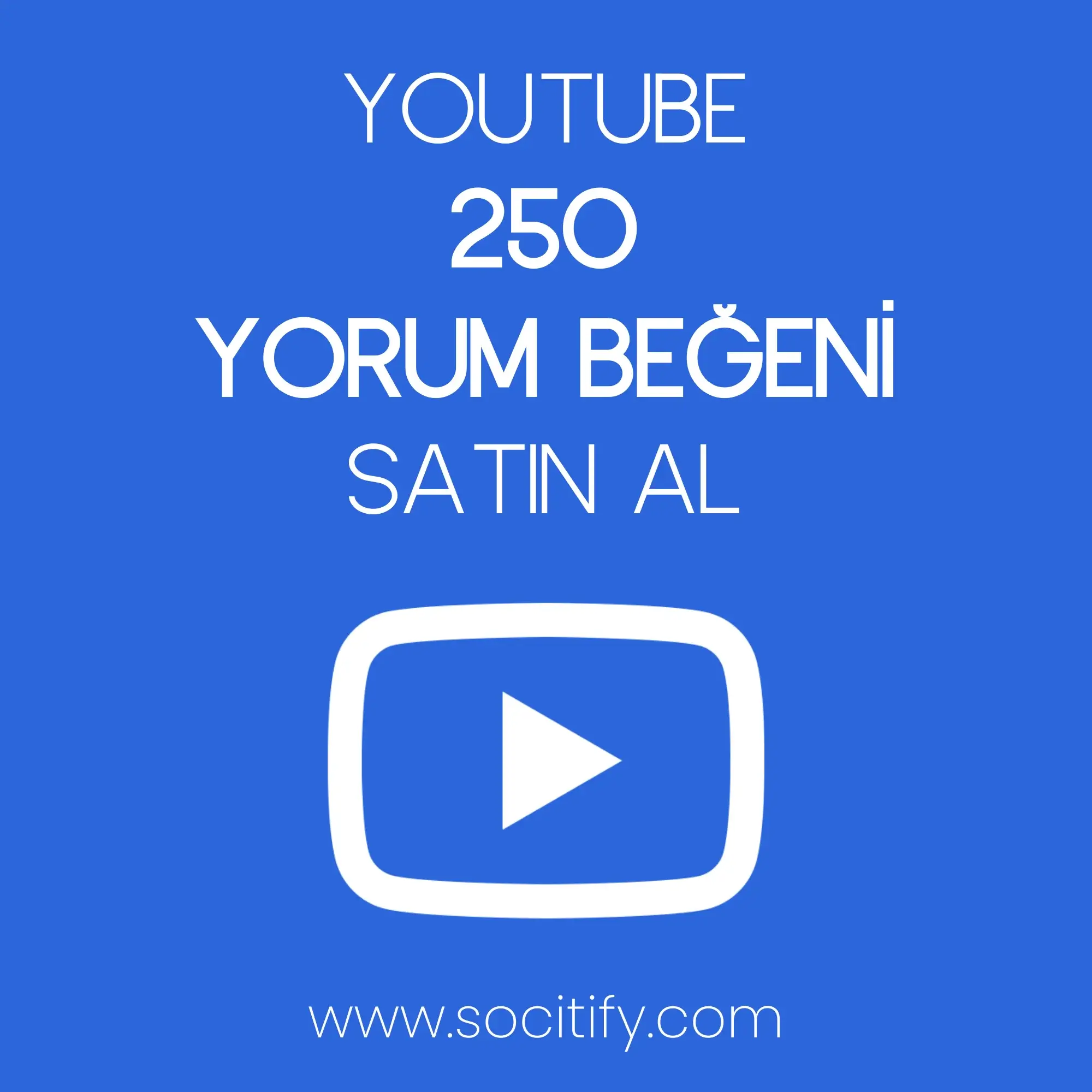 Youtube 250 Yorum Beğeni