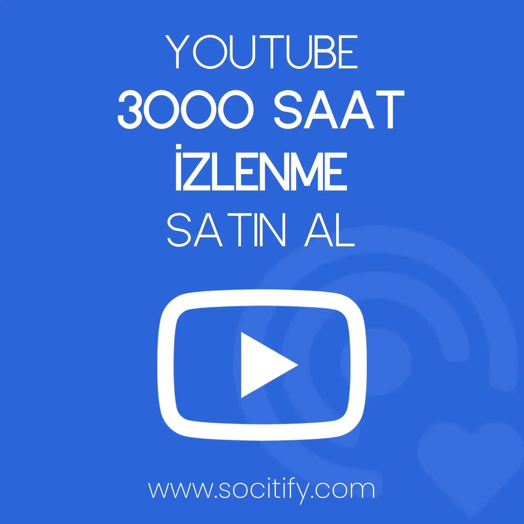 Youtube 3000 Saat İzlenme