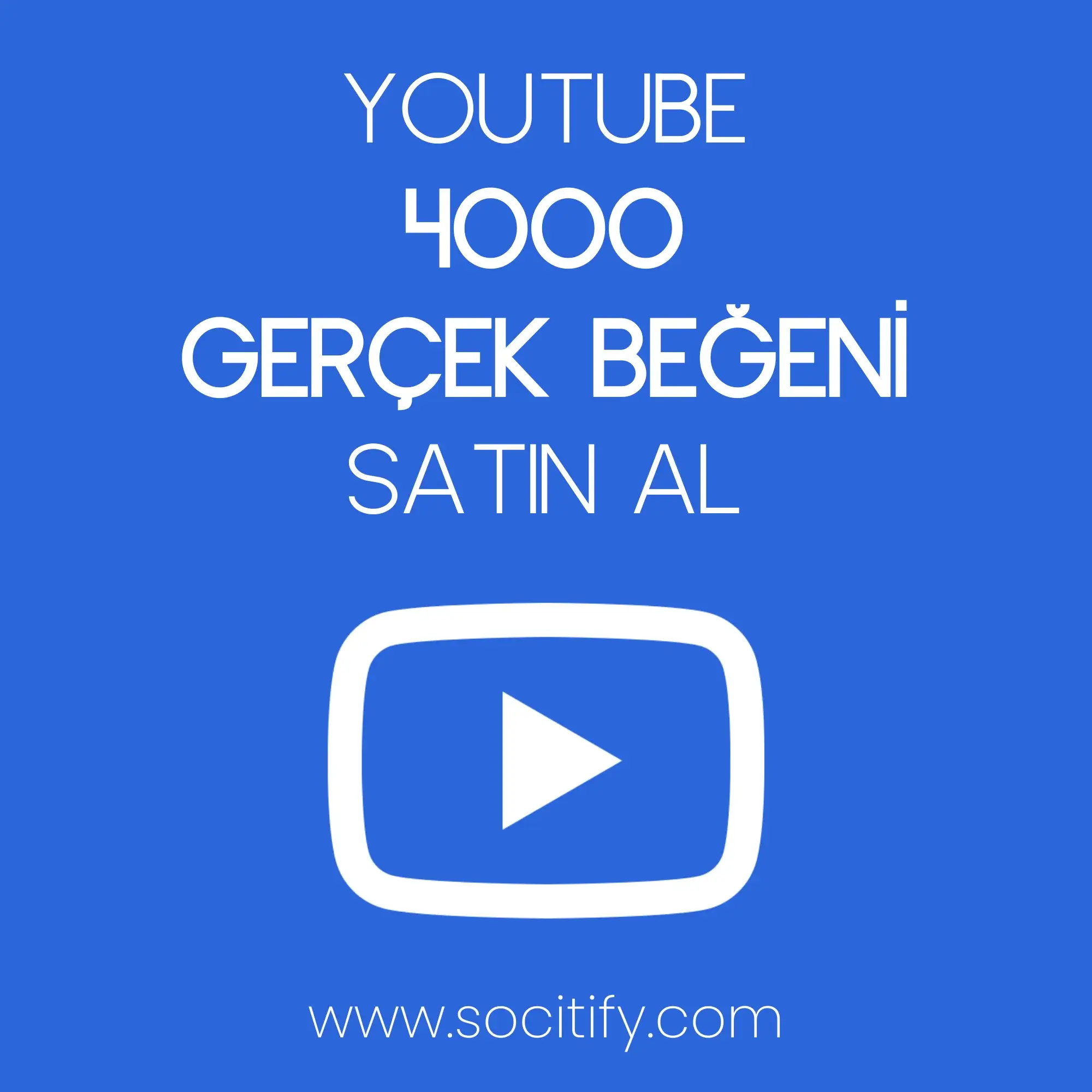 Youtube 4000 Beğeni