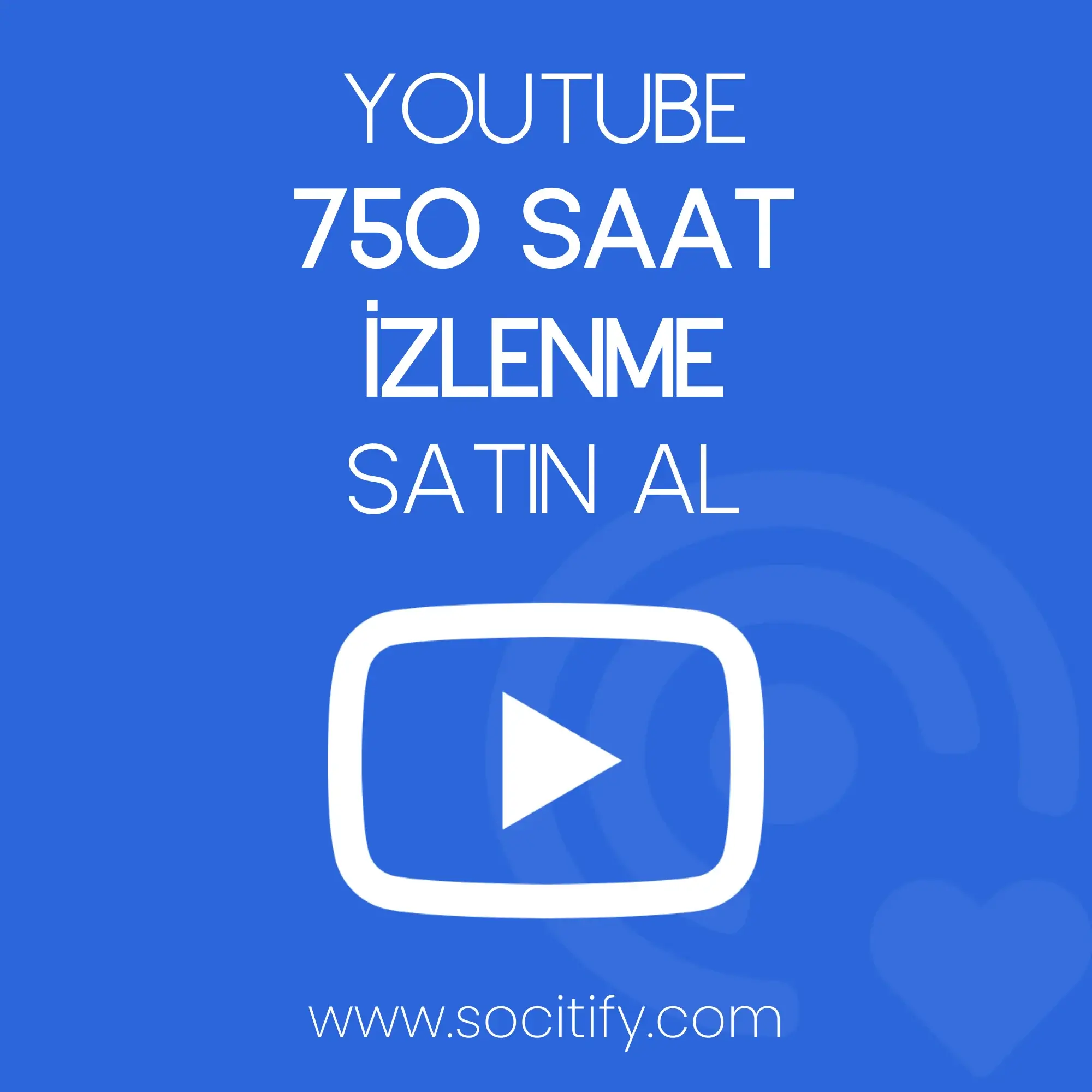 Youtube 750 Saat İzlenme