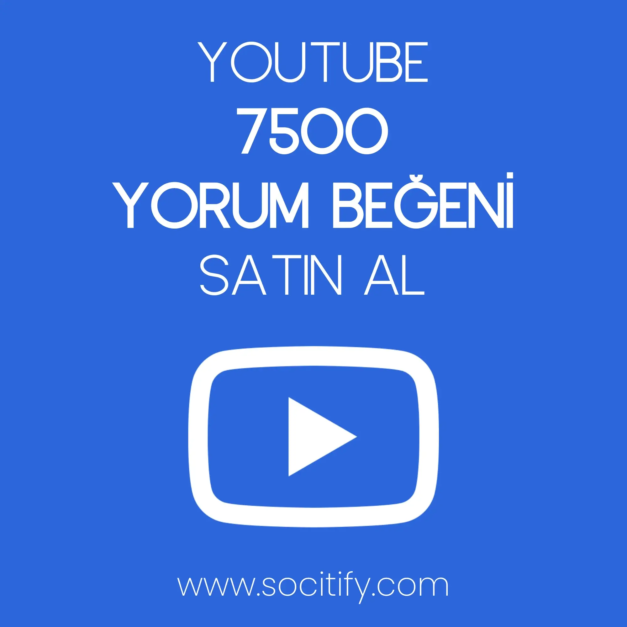 Youtube 7500 Yorum Beğeni